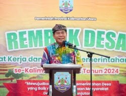 Gubernur Kaltara Tekankan Pentingnya Tata Kelola Desa yang Baik untuk Pembangunan Berkelanjutan